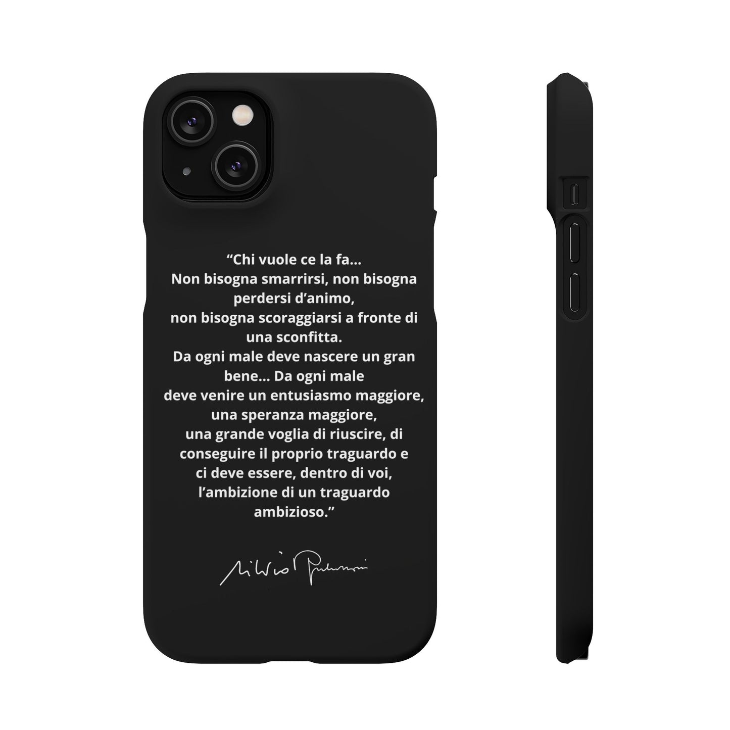 Cover Snap iPhone Silvio Motivazione - ChicGallery