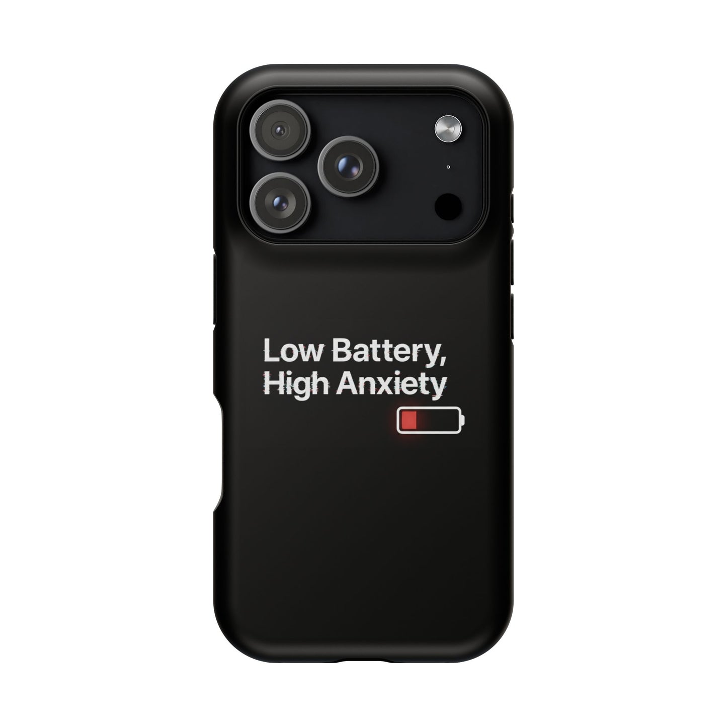 "Low Battery, High Anxiety" Case | Dual-Layer Sarcastic Impact Cover