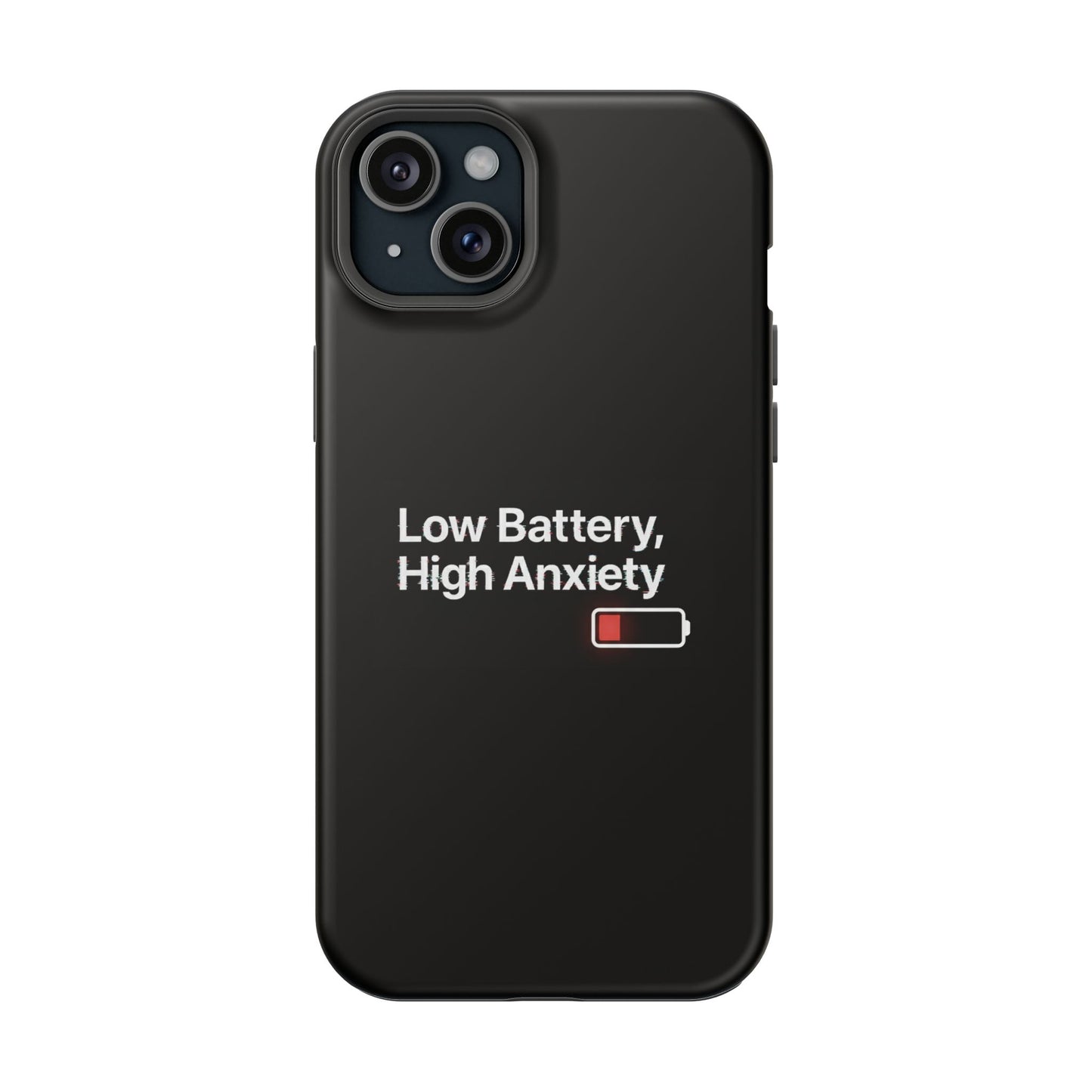 "Low Battery, High Anxiety" Case | Dual-Layer Sarcastic Impact Cover
