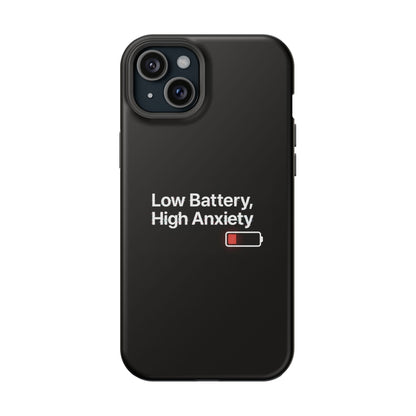 "Low Battery, High Anxiety" Case | Dual-Layer Sarcastic Impact Cover