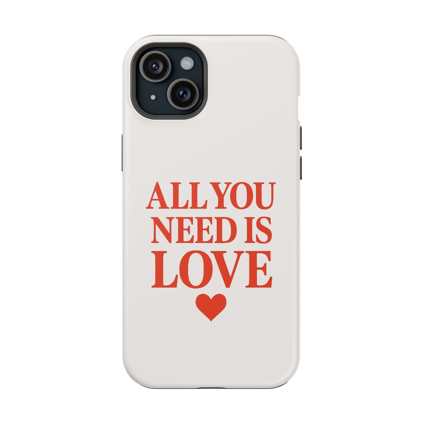 "All You Need Is Love" Sarcastic Case | Minimalist Impact-Resistant Cover