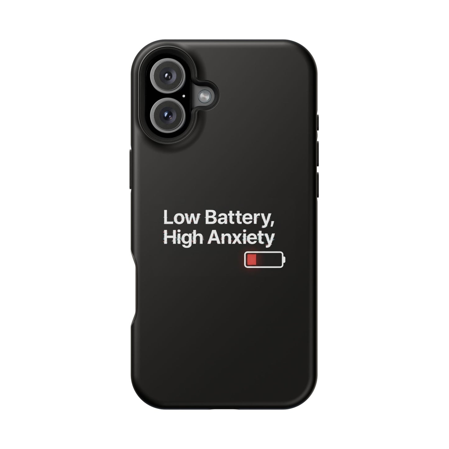 "Low Battery, High Anxiety" Case | Dual-Layer Sarcastic Impact Cover