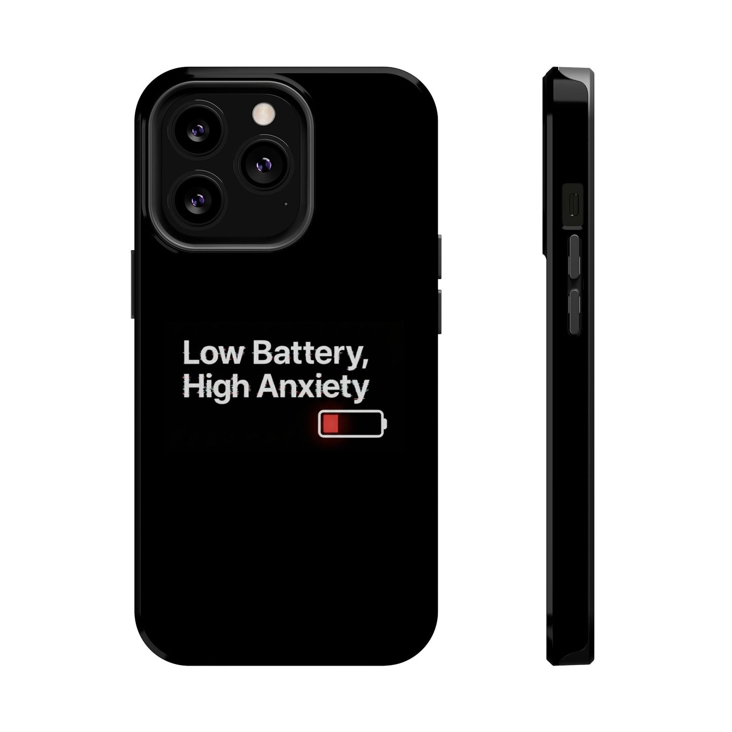 "Low Battery, High Anxiety" Case | Dual-Layer Sarcastic Impact Cover
