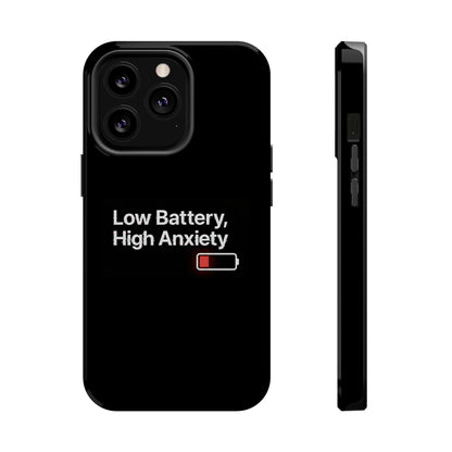 "Low Battery, High Anxiety" Case | Dual-Layer Sarcastic Impact Cover