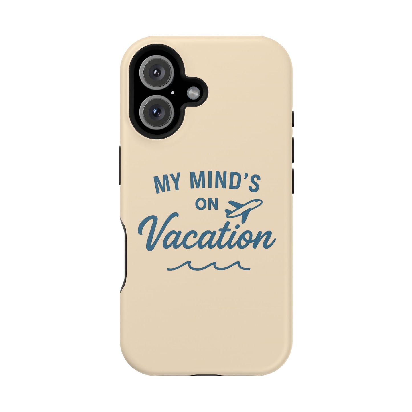 "My Mind's in Vacation" Case | Dual-Layer Travel Aesthetic Cover