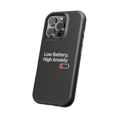 "Low Battery, High Anxiety" Case | Dual-Layer Sarcastic Impact Cover