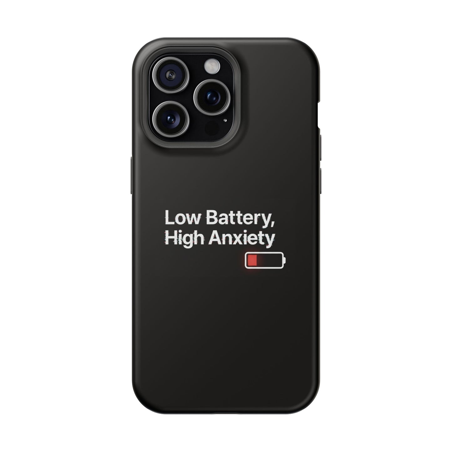 "Low Battery, High Anxiety" Case | Dual-Layer Sarcastic Impact Cover