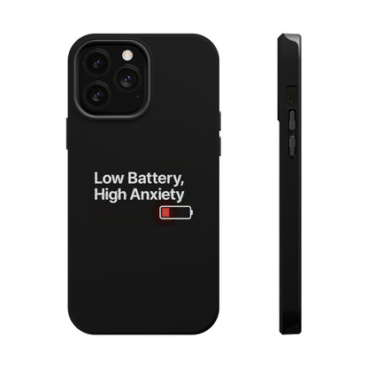 "Low Battery, High Anxiety" Case | Dual-Layer Sarcastic Impact Cover
