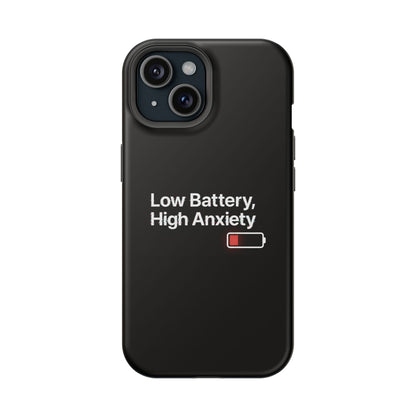 "Low Battery, High Anxiety" Case | Dual-Layer Sarcastic Impact Cover