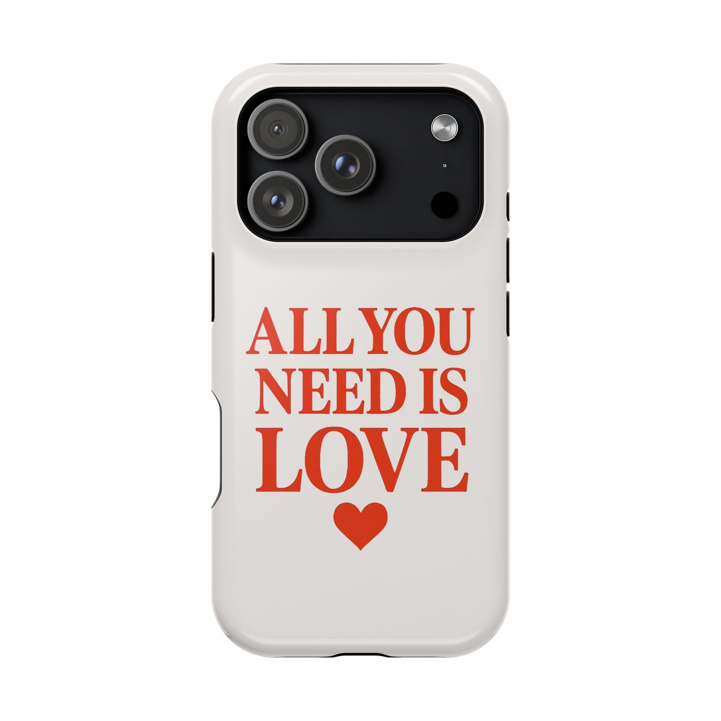 "All You Need Is Love" Sarcastic Case | Minimalist Impact-Resistant Cover
