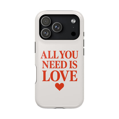 "All You Need Is Love" Sarcastic Case | Minimalist Impact-Resistant Cover
