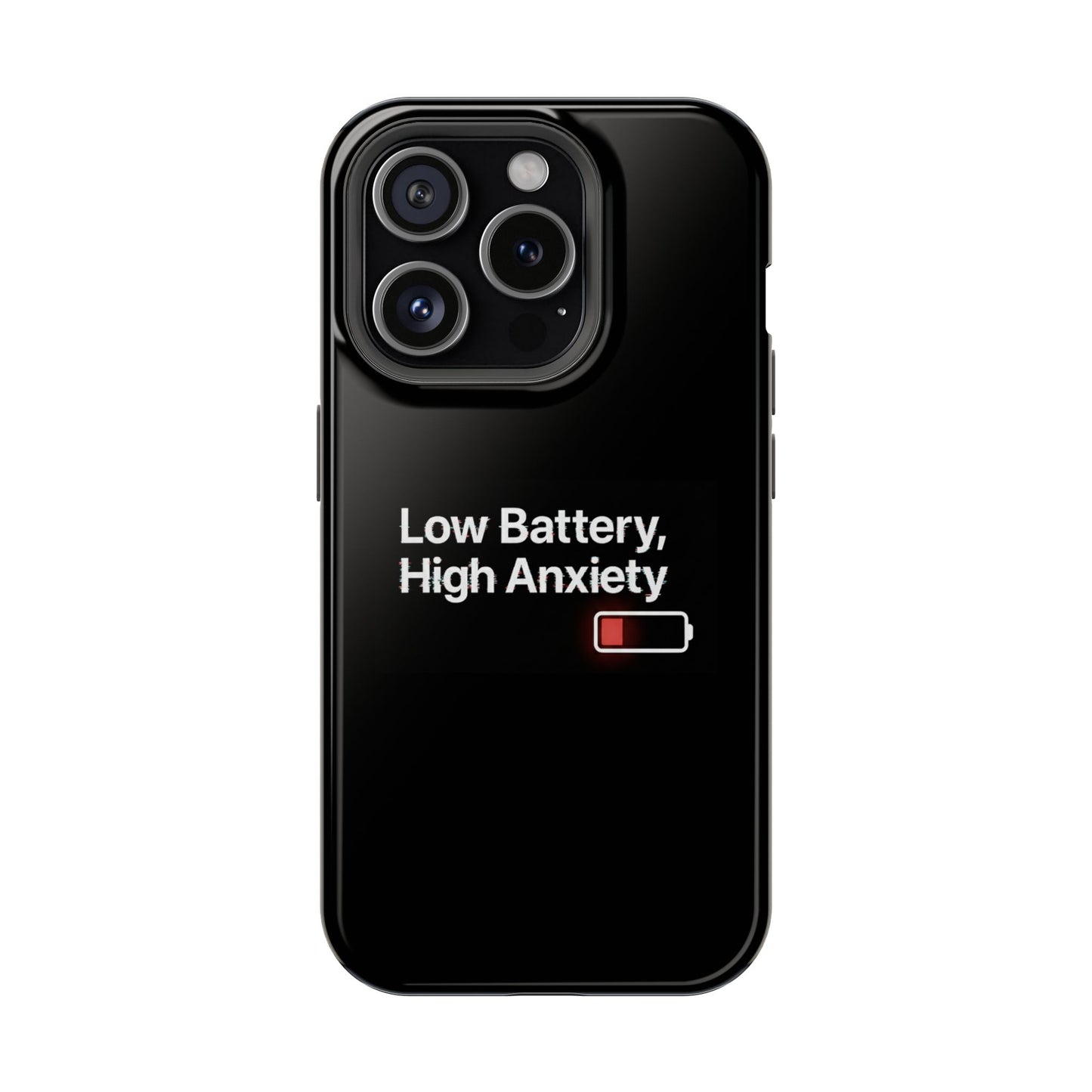 "Low Battery, High Anxiety" Case | Dual-Layer Sarcastic Impact Cover