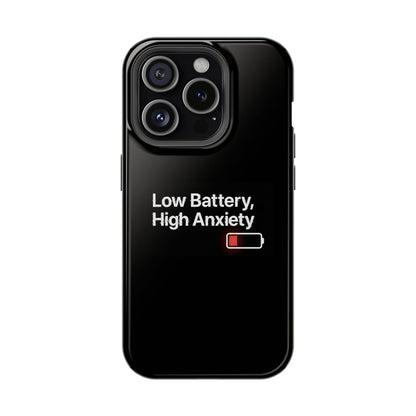 "Low Battery, High Anxiety" Case | Dual-Layer Sarcastic Impact Cover