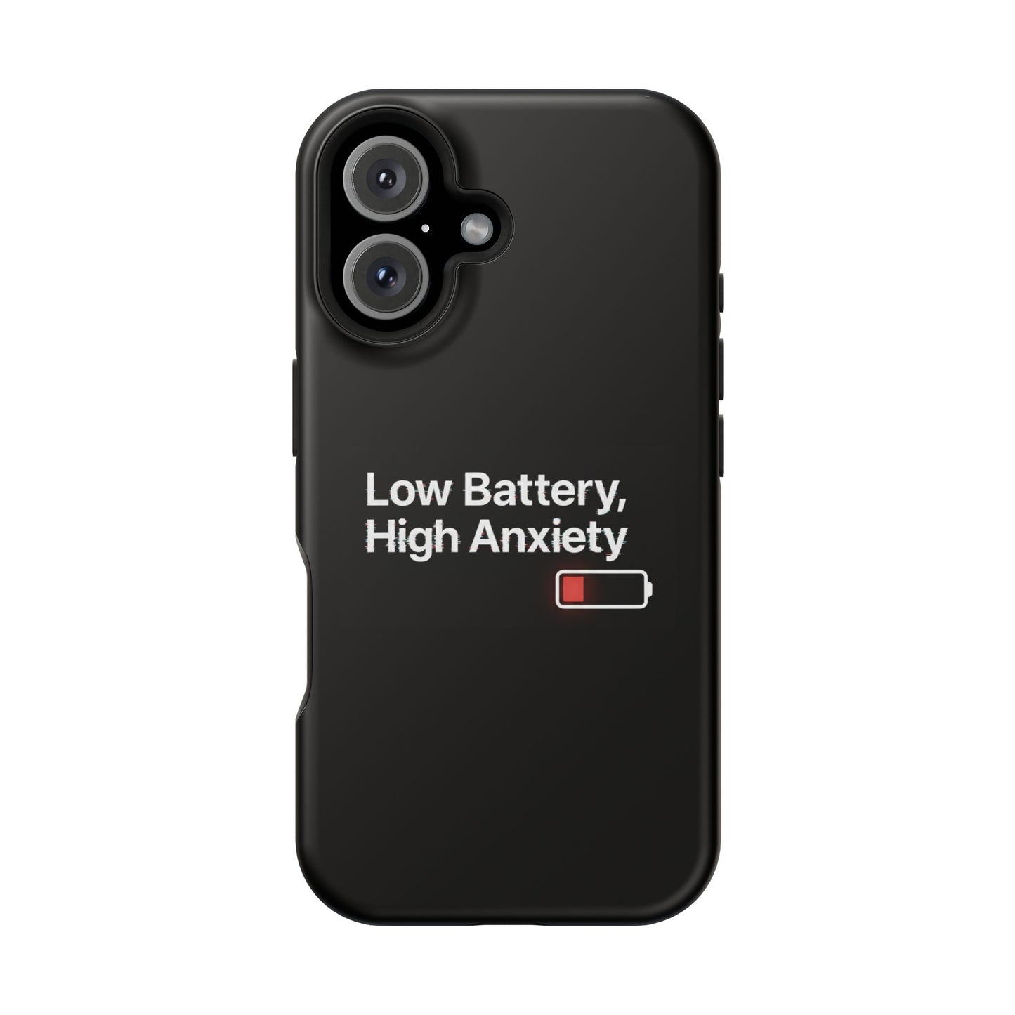 "Low Battery, High Anxiety" Case | Dual-Layer Sarcastic Impact Cover