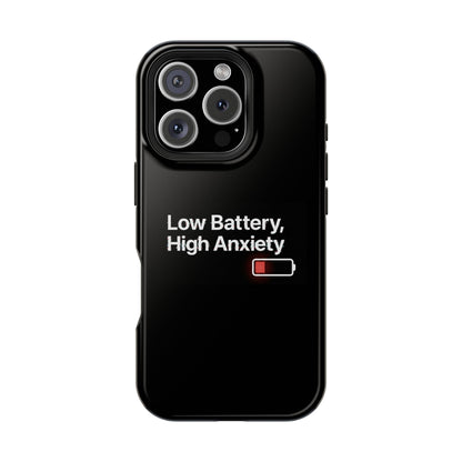 "Low Battery, High Anxiety" Case | Dual-Layer Sarcastic Impact Cover