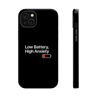 "Low Battery, High Anxiety" Case | Dual-Layer Sarcastic Impact Cover