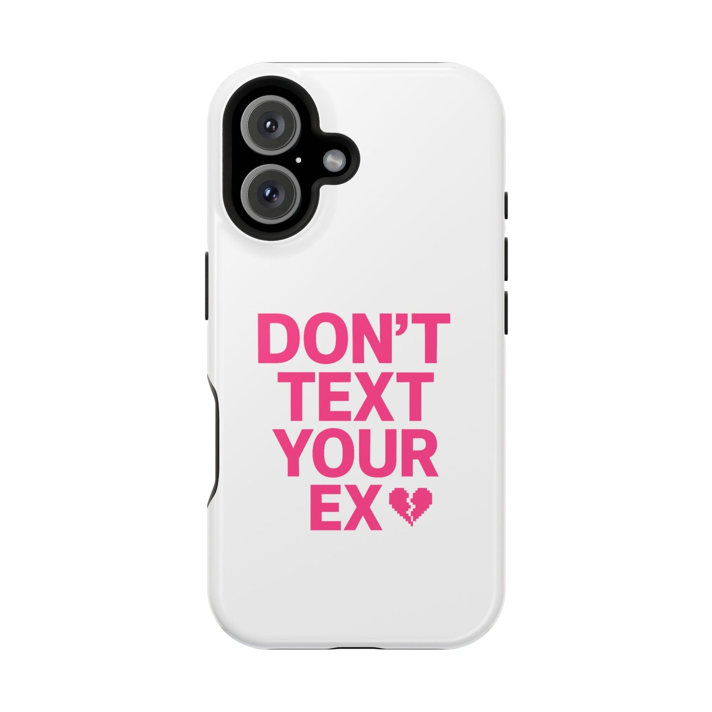 "Don't Text Your Ex" Case | Dual-Layer Sarcastic Impact Cover