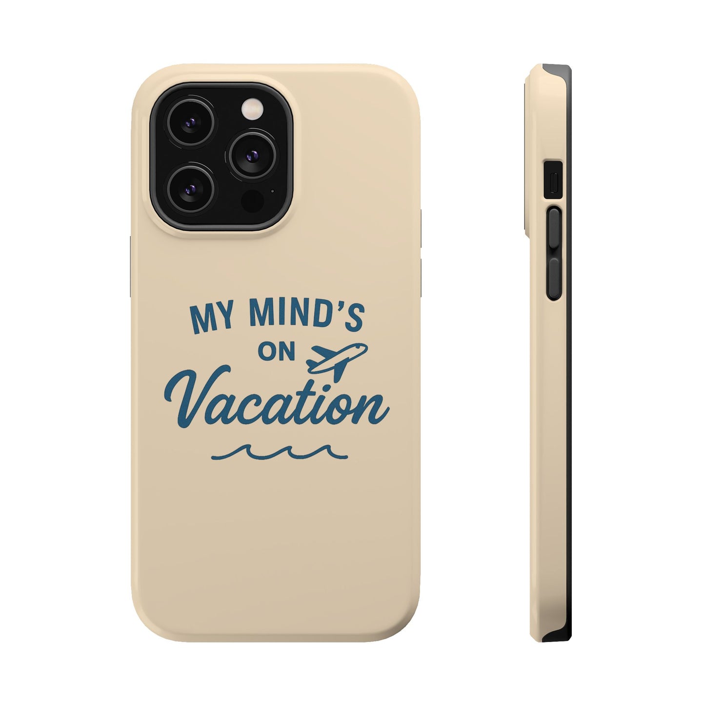 "My Mind's in Vacation" Case | Dual-Layer Travel Aesthetic Cover