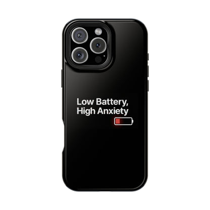 "Low Battery, High Anxiety" Case | Dual-Layer Sarcastic Impact Cover