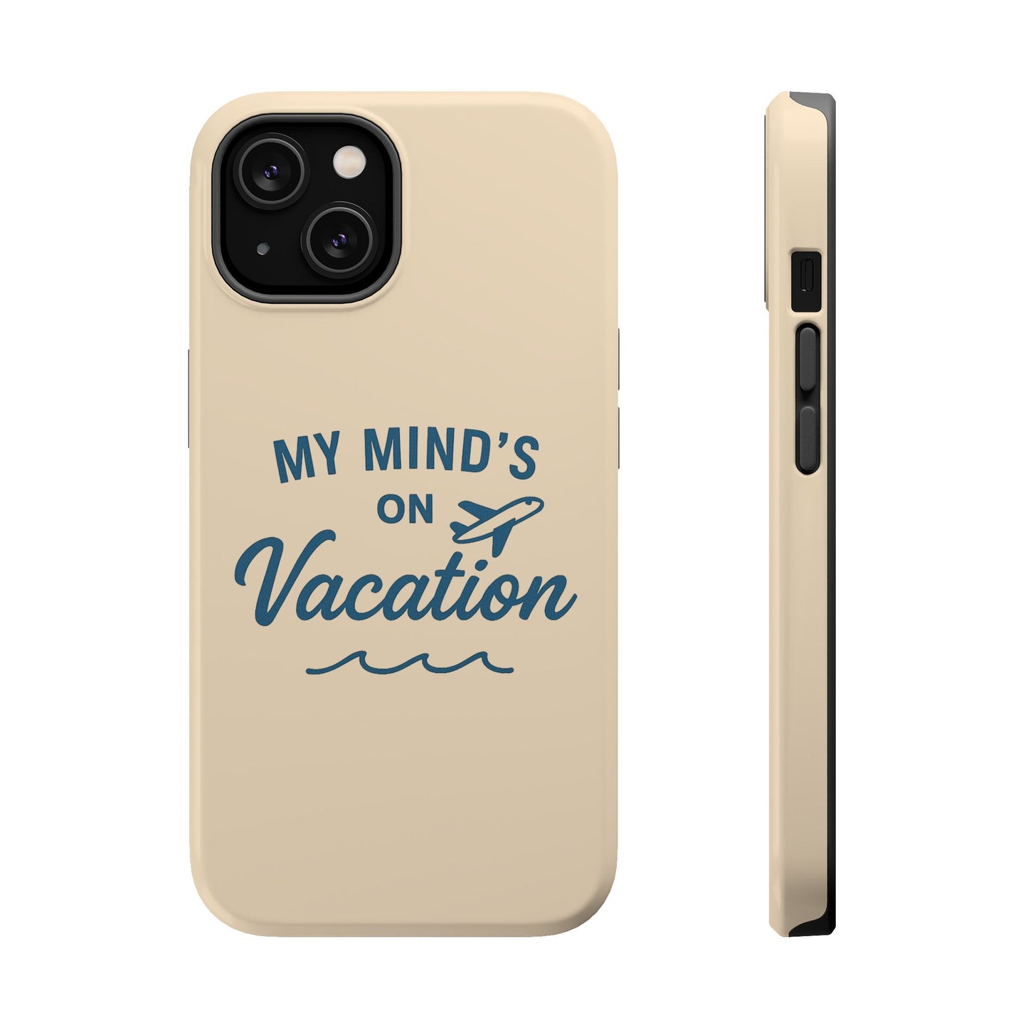 "My Mind's in Vacation" Case | Dual-Layer Travel Aesthetic Cover