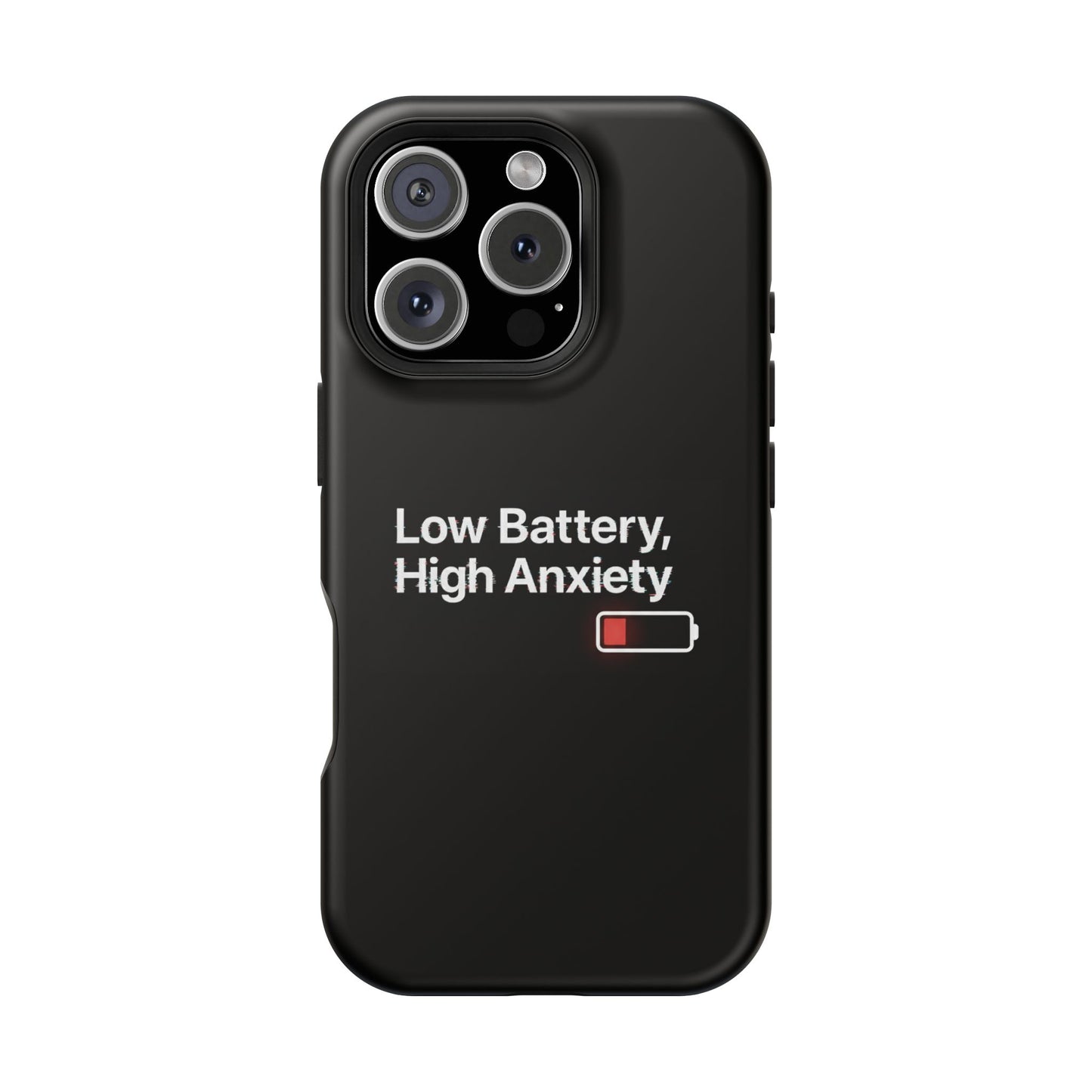 "Low Battery, High Anxiety" Case | Dual-Layer Sarcastic Impact Cover