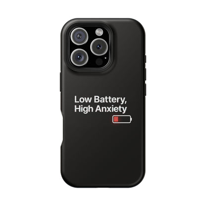 "Low Battery, High Anxiety" Case | Dual-Layer Sarcastic Impact Cover