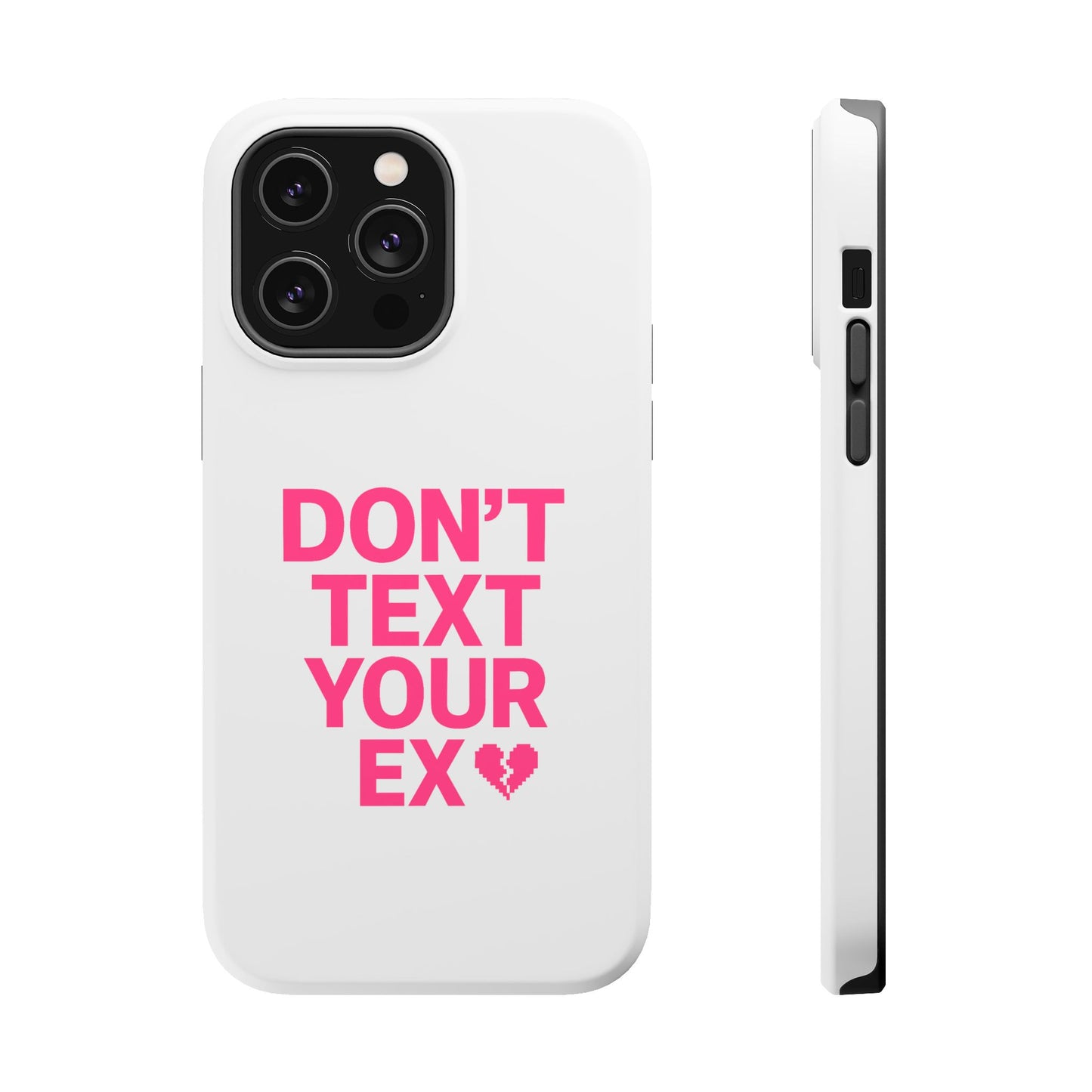 "Don't Text Your Ex" Case | Dual-Layer Sarcastic Impact Cover