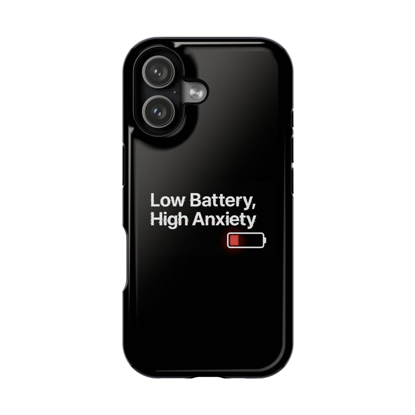 "Low Battery, High Anxiety" Case | Dual-Layer Sarcastic Impact Cover