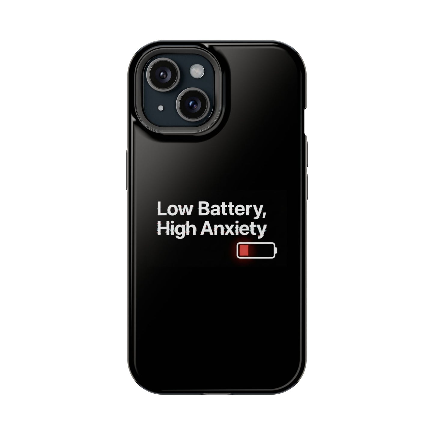 "Low Battery, High Anxiety" Case | Dual-Layer Sarcastic Impact Cover