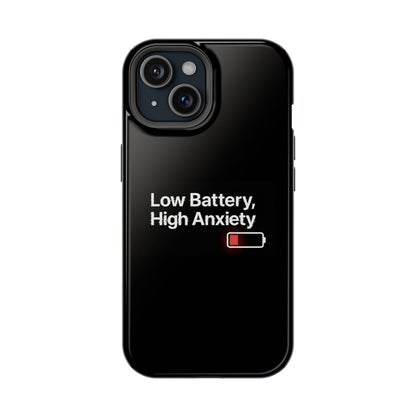 "Low Battery, High Anxiety" Case | Dual-Layer Sarcastic Impact Cover
