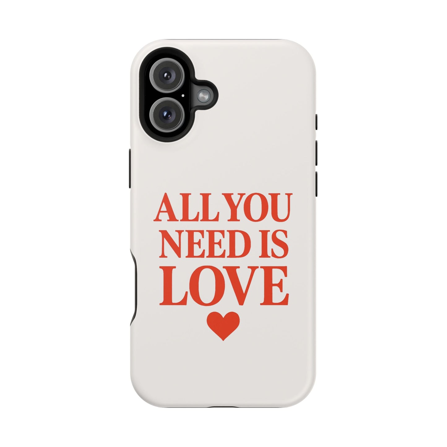 "All You Need Is Love" Sarcastic Case | Minimalist Impact-Resistant Cover