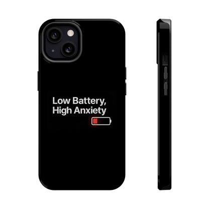 "Low Battery, High Anxiety" Case | Dual-Layer Sarcastic Impact Cover