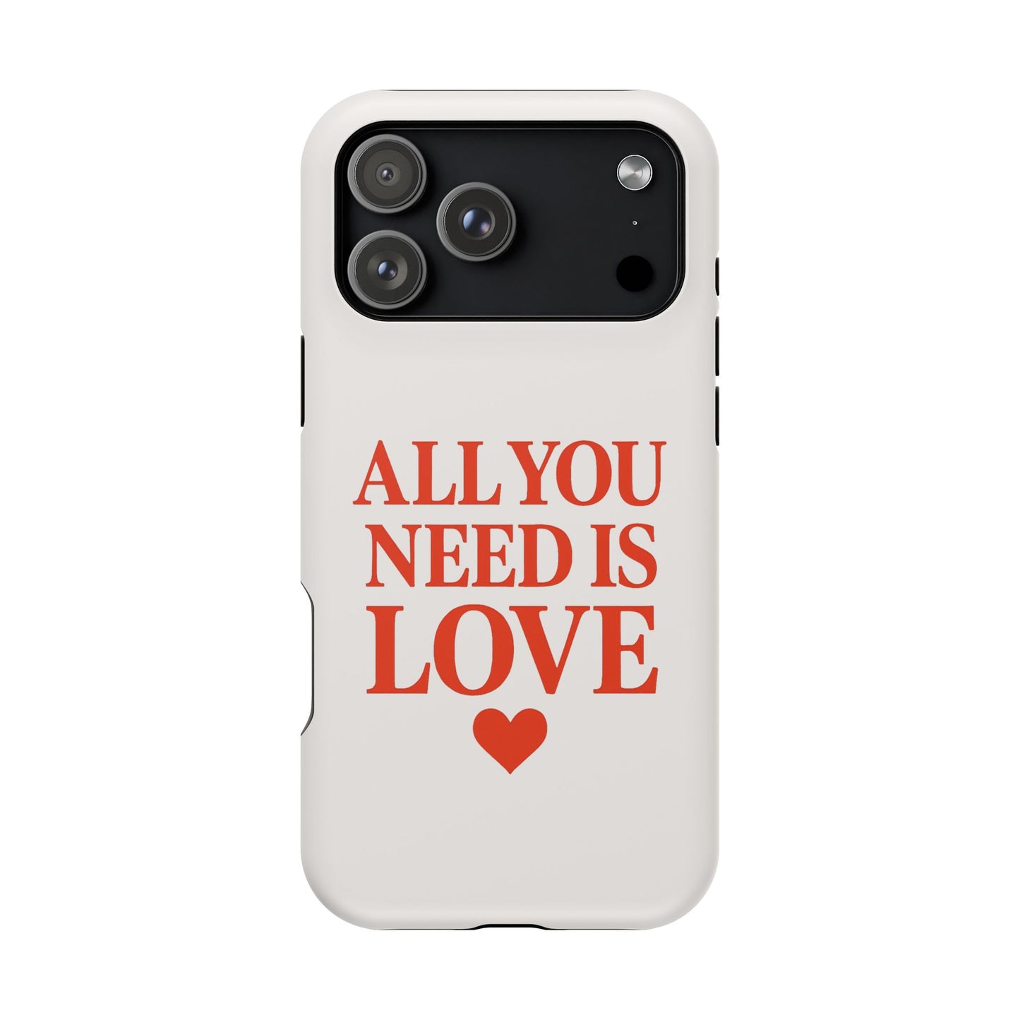 "All You Need Is Love" Sarcastic Case | Minimalist Impact-Resistant Cover