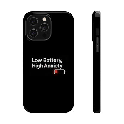 "Low Battery, High Anxiety" Case | Dual-Layer Sarcastic Impact Cover