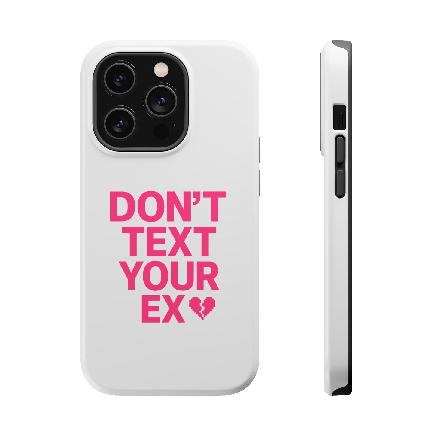 "Don't Text Your Ex" Case | Dual-Layer Sarcastic Impact Cover