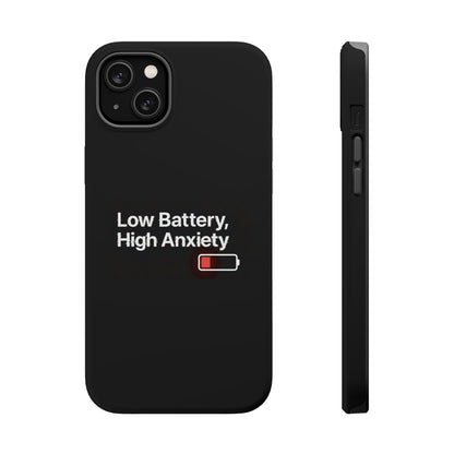 "Low Battery, High Anxiety" Case | Dual-Layer Sarcastic Impact Cover