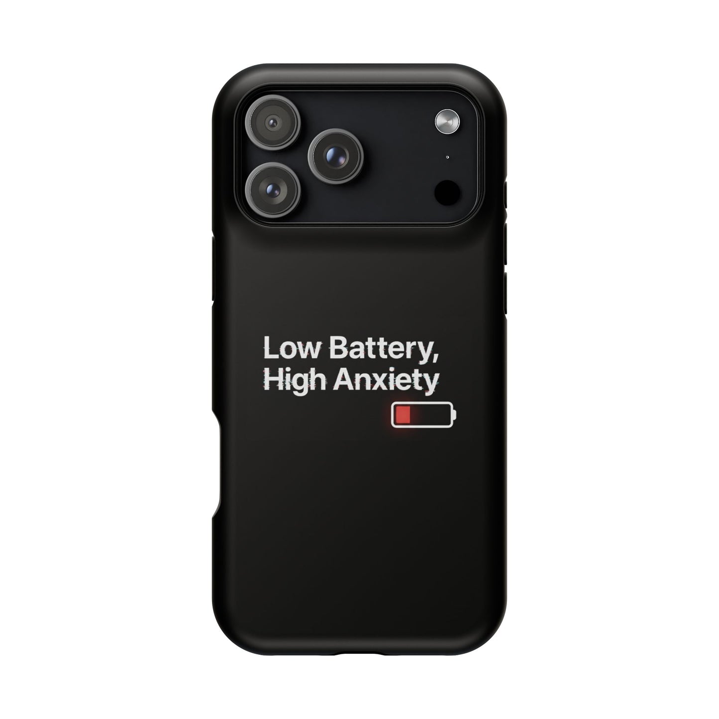 "Low Battery, High Anxiety" Case | Dual-Layer Sarcastic Impact Cover