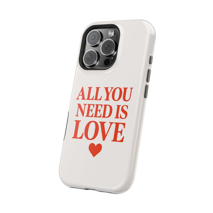 "All You Need Is Love" Sarcastic Case | Minimalist Impact-Resistant Cover
