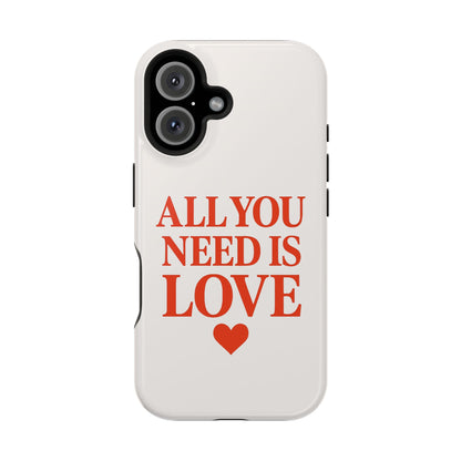 "All You Need Is Love" Sarcastic Case | Minimalist Impact-Resistant Cover
