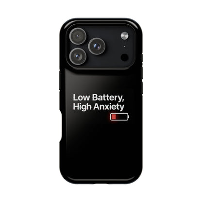 "Low Battery, High Anxiety" Case | Dual-Layer Sarcastic Impact Cover