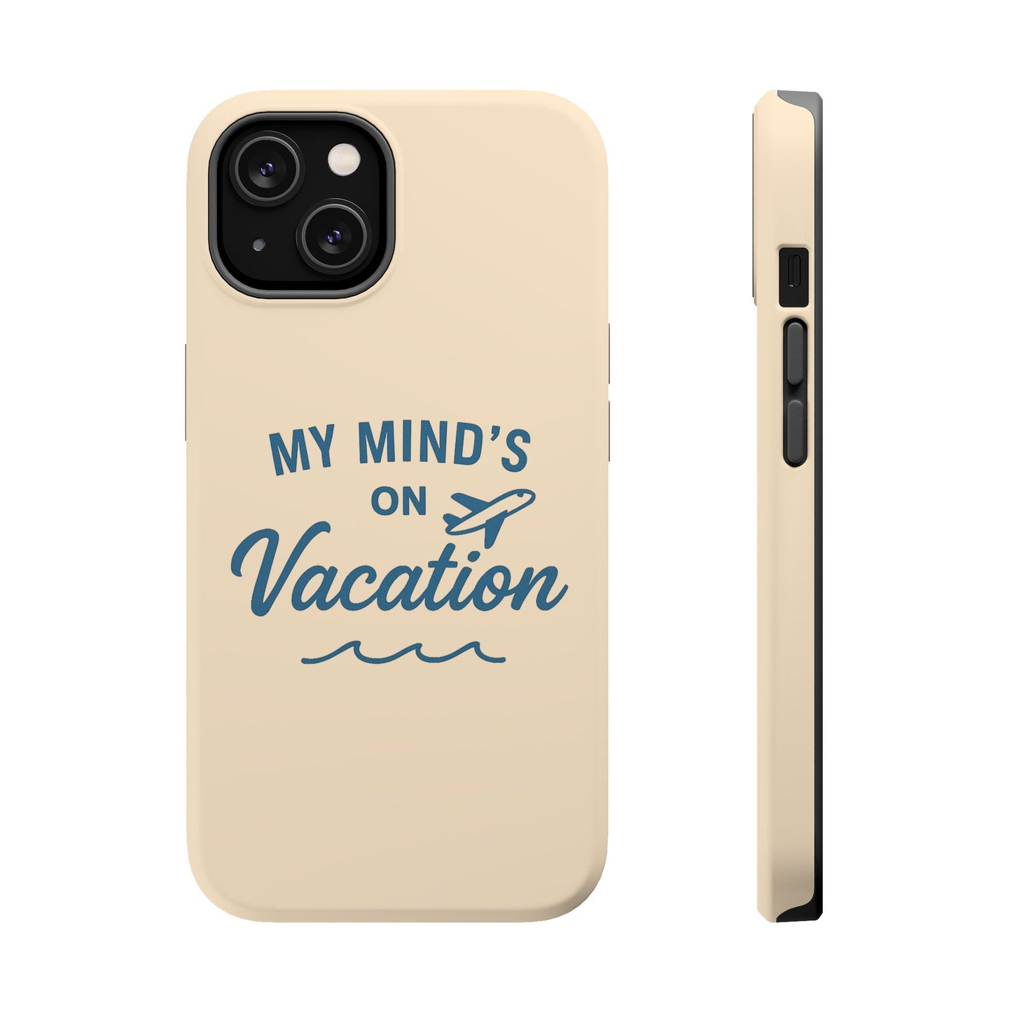"My Mind's in Vacation" Case | Dual-Layer Travel Aesthetic Cover