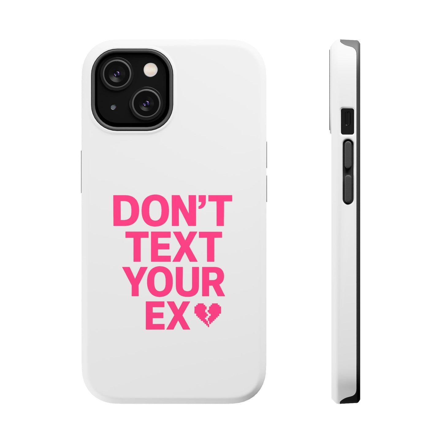 "Don't Text Your Ex" Case | Dual-Layer Sarcastic Impact Cover