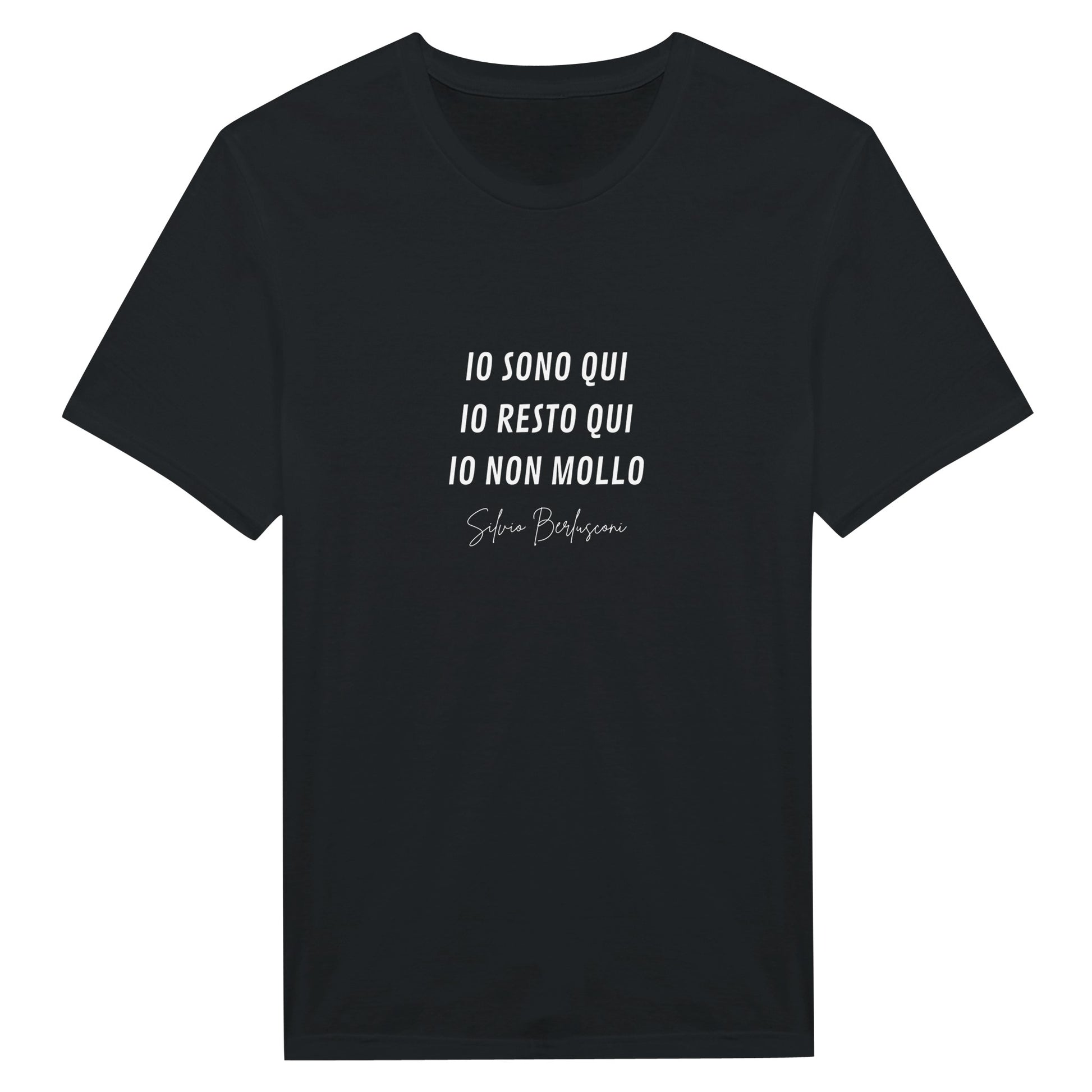 T-shirt Unisex Io Non Mollo. Silvio Berlusconi - ChicGallery