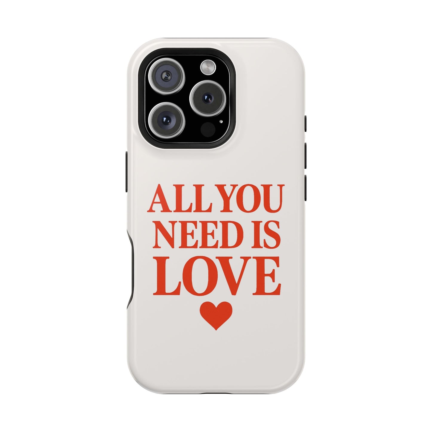 "All You Need Is Love" Sarcastic Case | Minimalist Impact-Resistant Cover