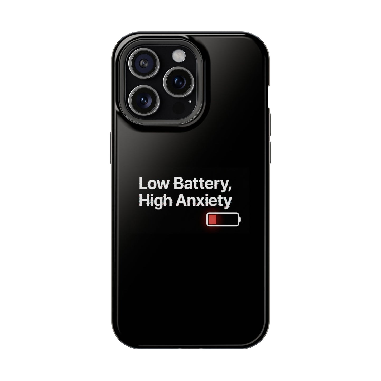 "Low Battery, High Anxiety" Case | Dual-Layer Sarcastic Impact Cover