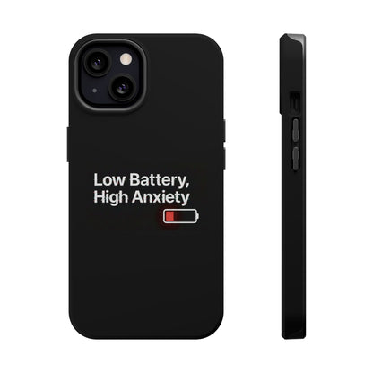 "Low Battery, High Anxiety" Case | Dual-Layer Sarcastic Impact Cover