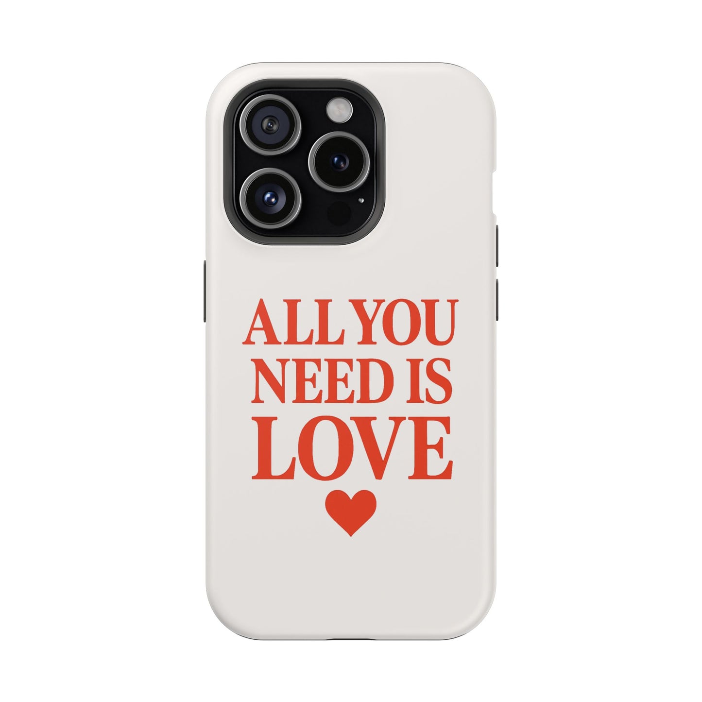"All You Need Is Love" Sarcastic Case | Minimalist Impact-Resistant Cover