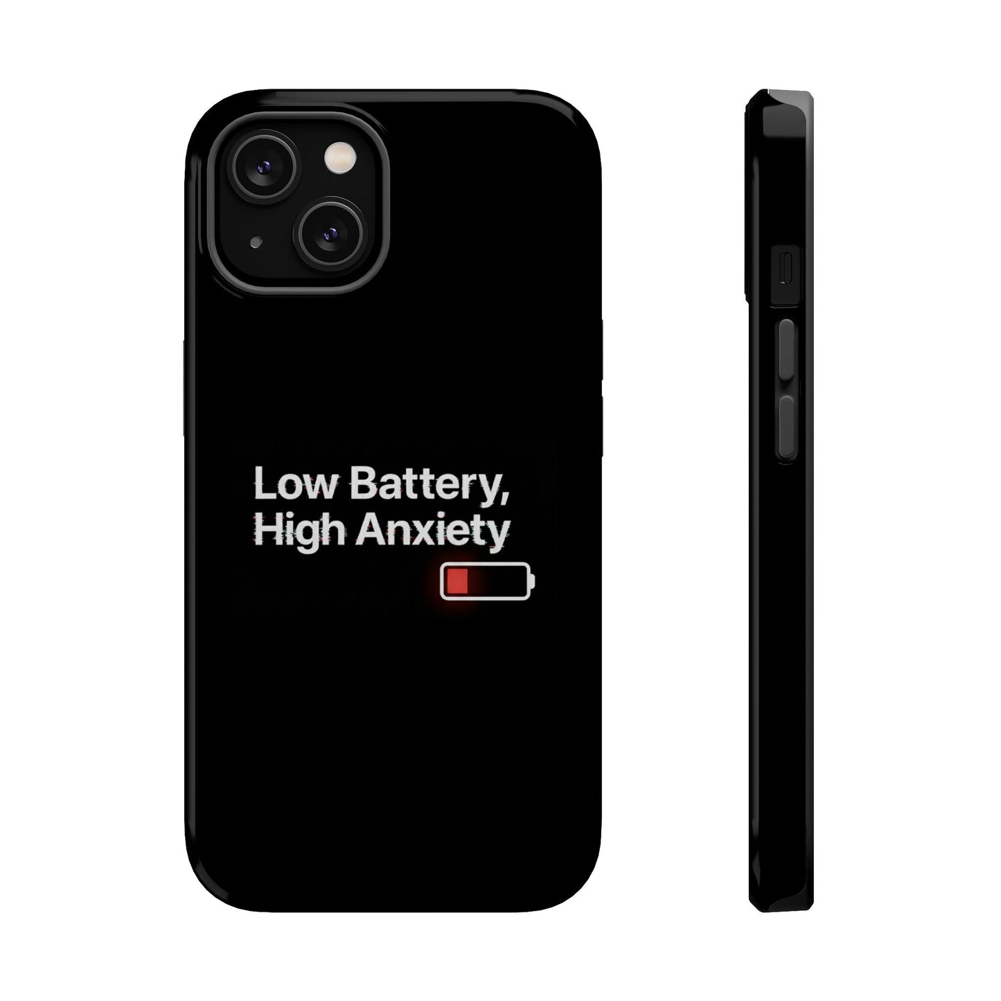 "Low Battery, High Anxiety" Case | Dual-Layer Sarcastic Impact Cover