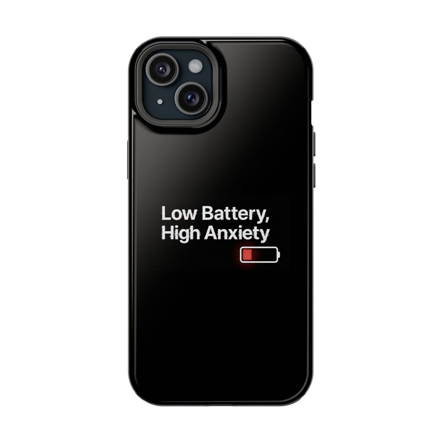 "Low Battery, High Anxiety" Case | Dual-Layer Sarcastic Impact Cover
