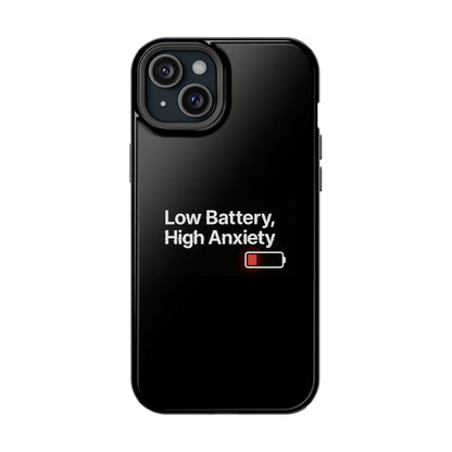 "Low Battery, High Anxiety" Case | Dual-Layer Sarcastic Impact Cover